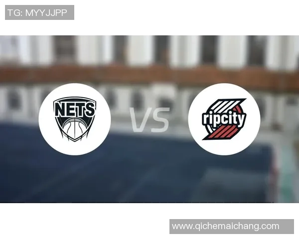 篮网击败开拓者,结束三连败:一场久违的胜利 篮网击败开拓者,结束三连败:一场久违的胜利